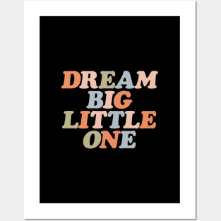 Dream Big Little One in pastel orange peach green and blue Posters and Art